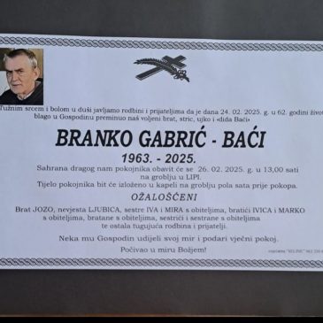PREMINUO JE BRANKO GABRIĆ – BAĆI IZ LIPE (1963.-2025.)