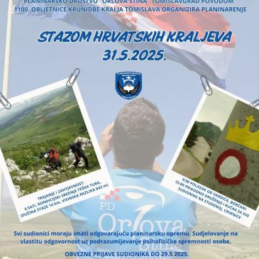 PRIDRUŽITE NAM SE NA STAZI HRVATSKIH KRALJEVA U SUBOTU 31.5.2025. POVODOM 1100. OBLJETNICE KRUNIDBE KRALJA TOMISLAVA NA DUVANJSKOM POLJU