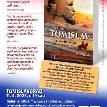 NAJAVA: Promocija knjige „RECITAL – DRAMA TOMISLAV / Hrvatska, živote moj – izabrane pjesme“ autora Mate Ćavara