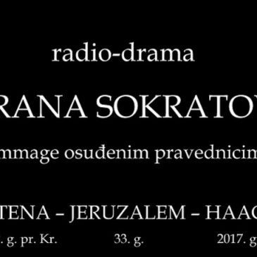 U SPOMEN NA GENERALA PRALJKA: Radio-drama OBRANA SOKRATOVA, hommage osuđenim pravednicima