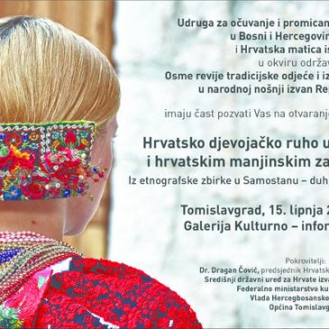 NAJAVA: Multimedijalna izložba “Hrvatsko djevojačko ruho u Bosni i Hercegovini i hrvatskim manjinskim zajednicama u Europi”