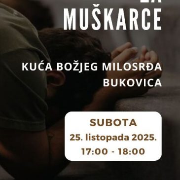 NAJAVA: Duhovna obnova u Bukovici za muškarce