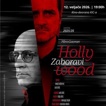 NAJAVA: Predstava „Zaboravi Hollywood”