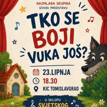Škola mjuzikla i glume KIC Tomislavgrad: Novi projekt „Tko se boji vuka još?“
