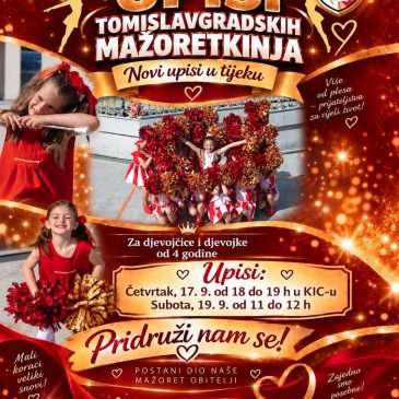 NAJAVA: Upisi novih članica Tomislavgradskih mažoretkinja 17. i 19. rujna u KIC-u